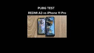 REDMI A3 vs IPHONE 11 PRO PUBG TEST