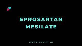 How to pronounce Eprosartan mesilate