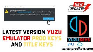 Yuzu Emulator Latest V17.1.0 Prod Keys & Title Keys + Installation Guide (Latest)
