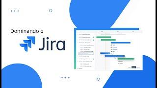 Dominando o Jira - Entendendo a JQL