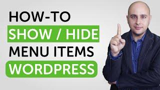 How-to Show Or Hide WordPress Menu Items Conditionally - Perfect For Membership Sites