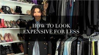 How To Look Expensive For Less