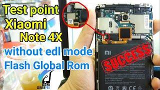 How to Test Point Xiaomi Redmi Note 4X No EDL mode (Flash Global Rom Official)