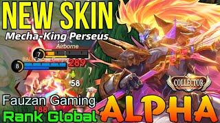 MechaKing Perseus Alpha New COLLECTOR Skin - Top Global Alpha by Fauzan Gaming - Mobile Legends