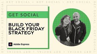 Get Social: Build Your Black Friday Strategy with Adobe Express
