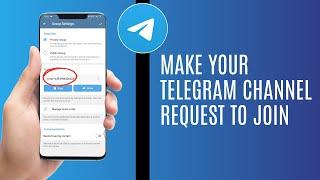 How To Make Your Telegram Channel Request To Join !