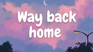 [Lyrics] Way Back Home - Conor Maynard (Shuan) |  Music Full English version