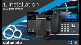 3CX ganz einfach - Teil 1 - Installation der VoIP Telefonanlage