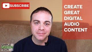 Simple Green Tech - Digital Content Creator Tips & Techniques For Audio