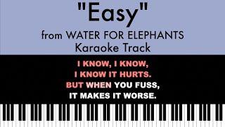 "Easy" from Water for Elephants - Karaoke Track with Lyrics on Screen