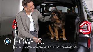 How-To. Using the BMW Luggage Compartment Accessories.