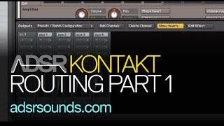 Kontakt - Instrument Routing in Kontakt Part 1 - How To Tutorial