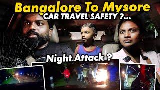 Night Travel Safe ?? Bangalore To Mysore