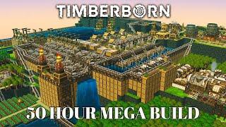 50 Hour MEGA Build: A Timberborn Timelapse