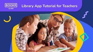 BOOKR Class - Library App Tutorial for Teachers