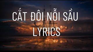 CẮT ĐÔI NỖI SẦU (LYRICS ) - TĂNG DUY TÂN (ft DRUM7) #xuhuong #xuhuongtiktok #trend #tiktok