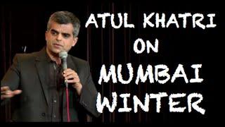 EIC: Atul Khatri on Mumbai Winter