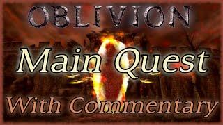 Oblivion - Longplay Main Quest Walkthrough [With Commentary] 4k