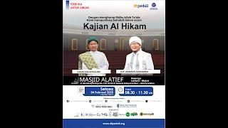 Live Kajian Al Hikam dari Masjid Alatief Pasaraya Blok M 04/02/25