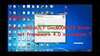 How to fix HRESULT 0xc8000222 error in .net framework 4.0 in windows 7