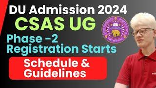 DU UG Admission Phase 2 Registration 2024 Guidelines and Instructions ( Don't skip) Schedule