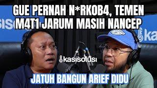 JATUH BANGUN ARIEF DIDU: GUE PERNAH JADI WAITERS MCD, JUALAN KELILING, SAMPE PERNAH N*RK0B4 