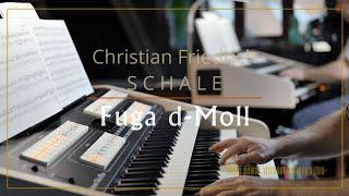  Christian Friedrich Schale: „Fuga d-Moll”  Piotr Nowik, #viscount #cantorum #physis #orgue