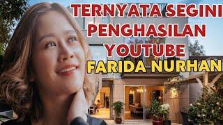 Makin Kaya, Segini Gaji Farida Nurhan dari YouTube