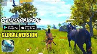 ChimeraLand (Global) Gameplay (OPEN WORLD MMORPG) Android/IOS