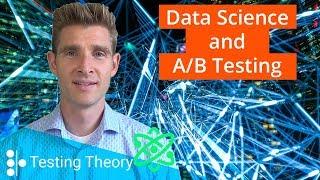 Data Science and A/B Testing