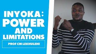 The Power Of Inyoka And Its Limitations : Prof CM Lekhuleni