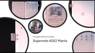 Supernote A5X2 Manta: Thoughts After One Week