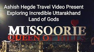 Exploring Incredible Uttarakhand Short-01: Mussoorie Kempty & Bhatta Falls Mall Road in Land of Gods