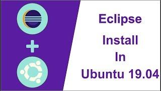 Eclipse Install In Ubuntu 18 04 18 10 19 04 And Shortcut