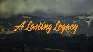 A Lasting Legacy - Short Film