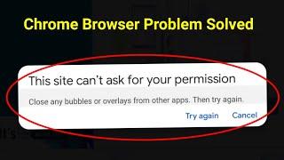 How To Fix This Site Can't Ask For Your Permission In Chrome Problem Solve