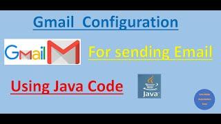 Gmail account Configuration For sending mail using Java Code | Pradeep Nailwal