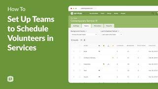 How to Set Up Teams to Schedule Volunteers in Planning Center Services