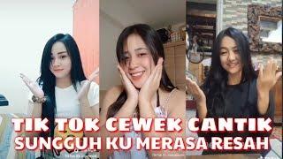 Tik Tok Cewek Cantik Bikin Baper || Sungguh Ku Merasa Resah