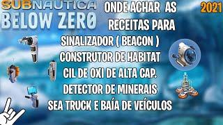 SUBNAUTICA BELOW ZERO DICAS #01 - SINALIZADOR, CONSTRUTOR, SEA TRUCK TANQUE DE ALTA CAP E MAIS