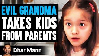 EVIL GRANDMA Takes KIDS FROM PARENTS (She Lives To Regret It) | Dhar Mann