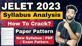 JELET 2023 New Syllabus | Paper Pattern | How To Crack Exam? Scoring & Raking Methodology.