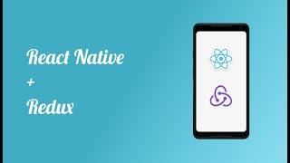 React Native Redux tutorial - Build simple react native app to learn redux | react redux