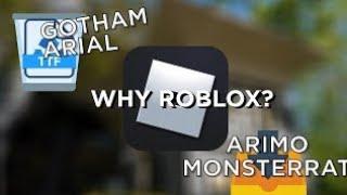 Why Roblox Removing Gotham And Arial Fonts