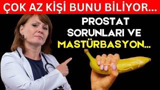 Prostat Sorunları mı Yaşıyorsunuz? Eğer Mastürbasyon Yapıyorsanız... Bu Videoyu Hemen İzlemelisiniz!