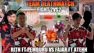 Tdm Fight 2Vs2 !! Pemburu Ft Rith Vs Fajar & Atehh !! Dingoz Team Deathmatch | Pubg Mobile