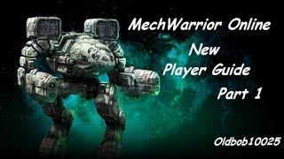 MechWarrior Online New Player Guide/Tutorial Part 1