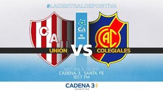  EN VIVO | UNIÓN vs. COLEGIALES | COPA ARGENTINA | 32avos | La Central Deportiva |Cadena 3 Santa Fe