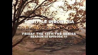 (SUB INDO) Friday the 13th The Series S02E11 "The Sweetest Sting"