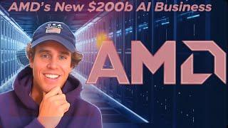 AMD's New $200B AI Business